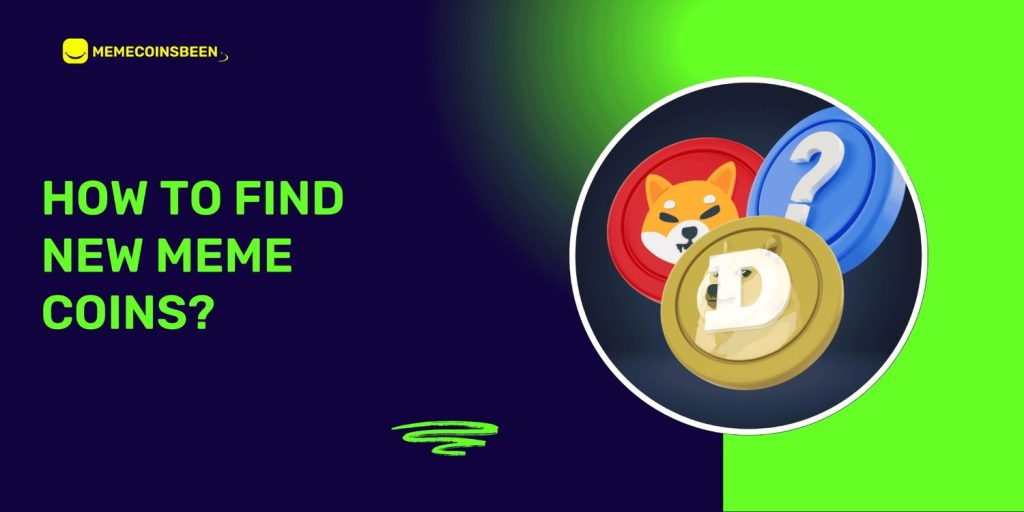 How to Find New Meme Coins